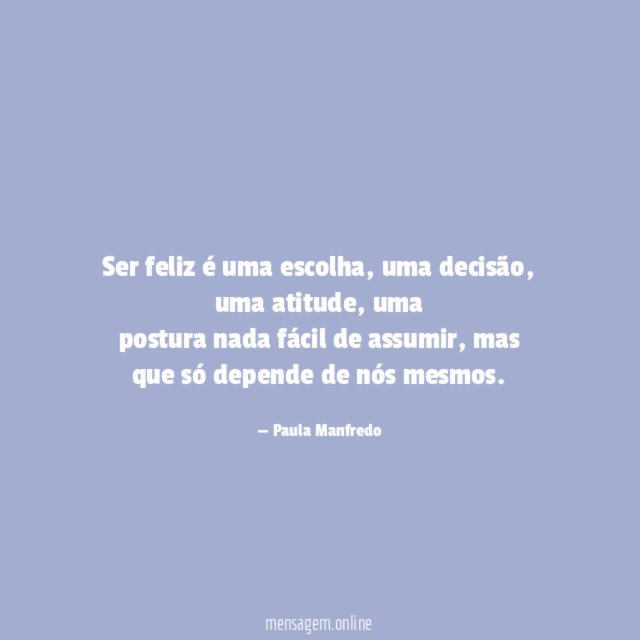 Ser feliz é uma escolha