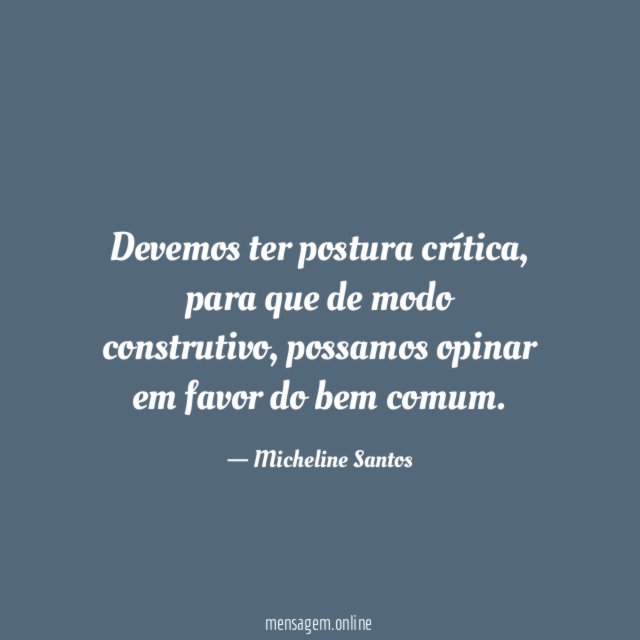 Devemos ter postura crítica