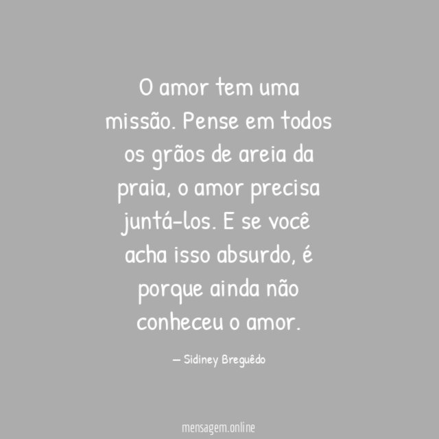 O amor tem uma missão