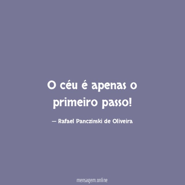 O céu é apenas o primeiro passo