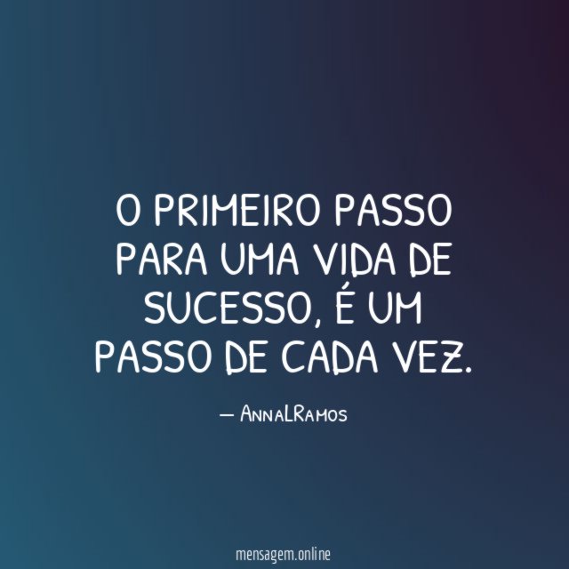 O primeiro passo para uma vida de sucesso