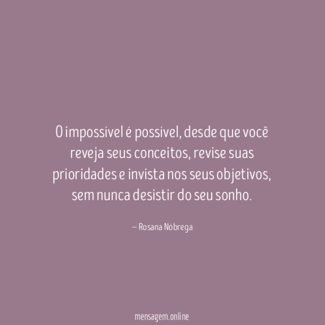 O impossível é possível
