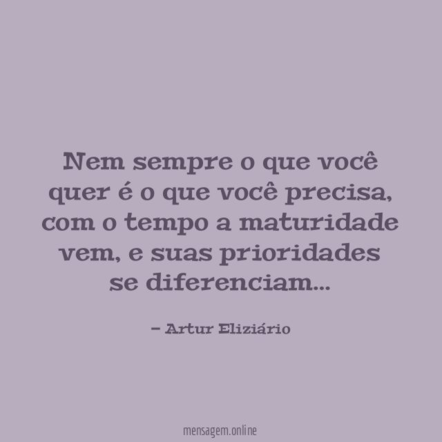 Nem sempre o que você quer é o que você precisa