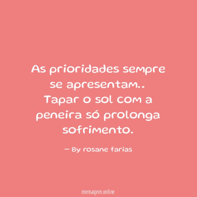 As prioridades sempre se apresentam…