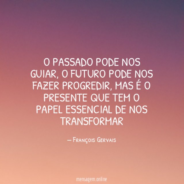O passado pode nos guiar