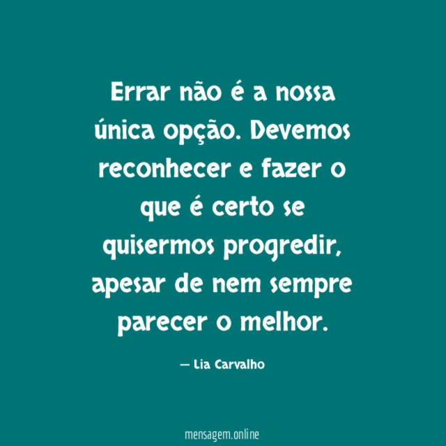 Errar não é a nossa única opção