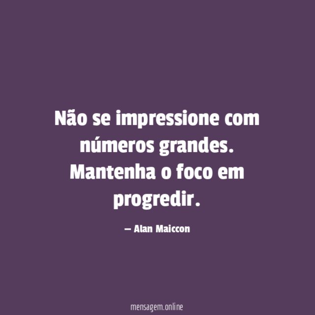 Não se impressione com números grandes