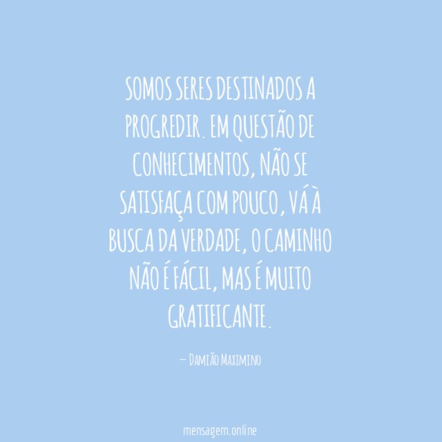 Somos seres destinados a progredir