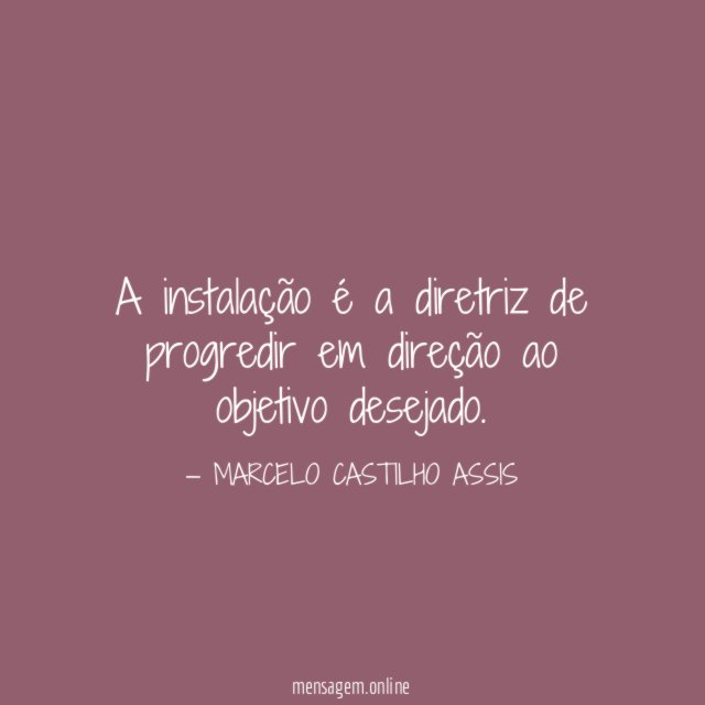 A instalação é a diretriz de progredir em