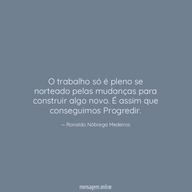 O trabalho só é pleno se norteado pelas