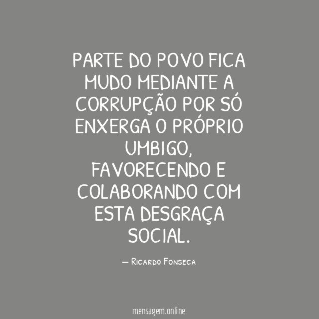PARTE DO POVO FICA MUDO MEDIANTE A CORRUPÇÃO
