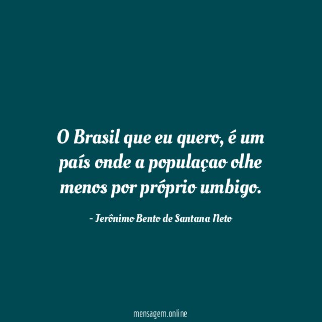 O Brasil que eu quero