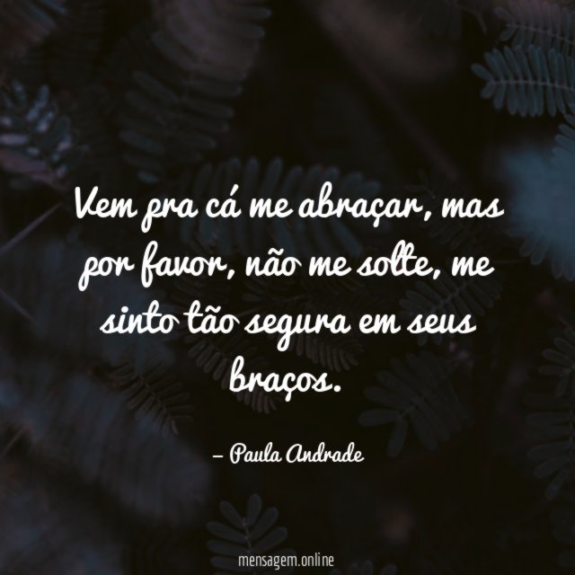 Vem pra cá me abraçar