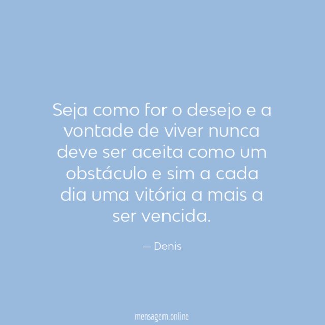 Seja como for o desejo e a vontade