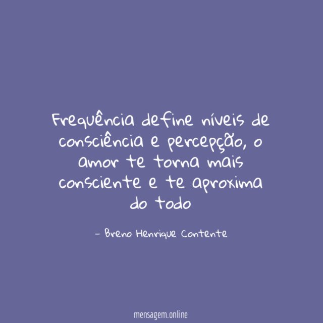 frequência define níveis de consciência e percepção