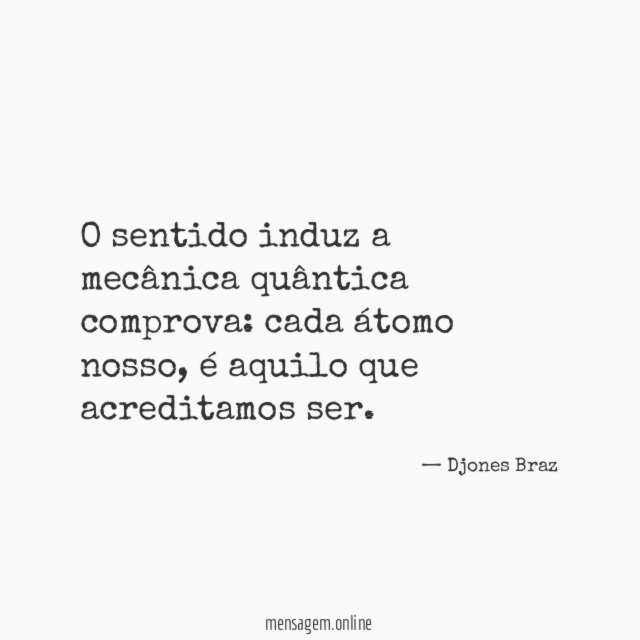 O sentido induz a mecânica quântica comprova