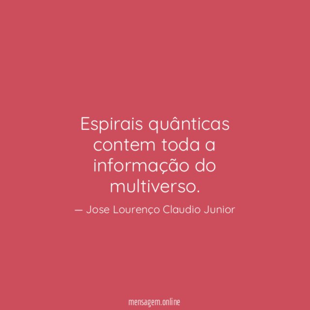 Espirais quânticas contem toda a informação do multiverso