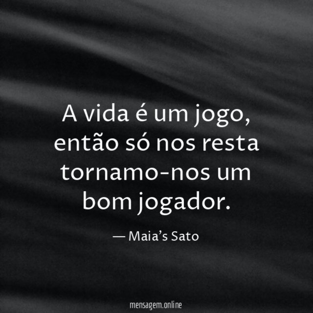 A vida é um jogo