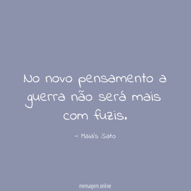 No novo pensamento a guerra não será mais com fuzis