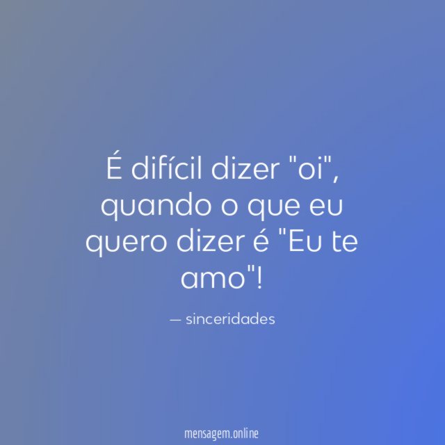 É difícil dizer "oi"
