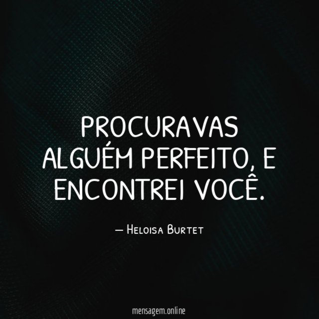 Procuravas alguém perfeito