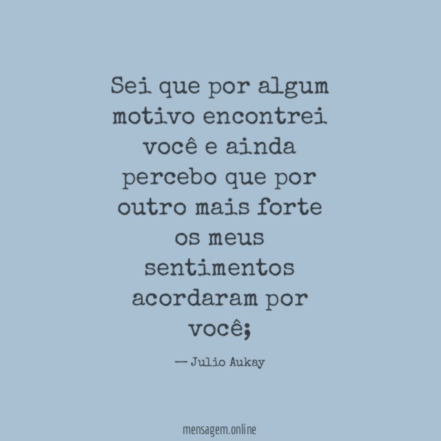 Sei que por algum motivo encontrei você