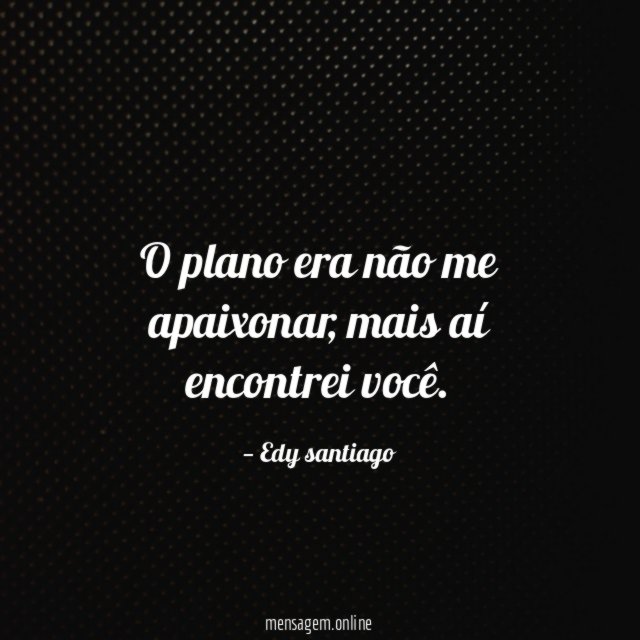 O plano era não me apaixonar