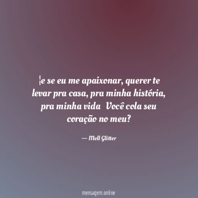 e se eu me apaixonar