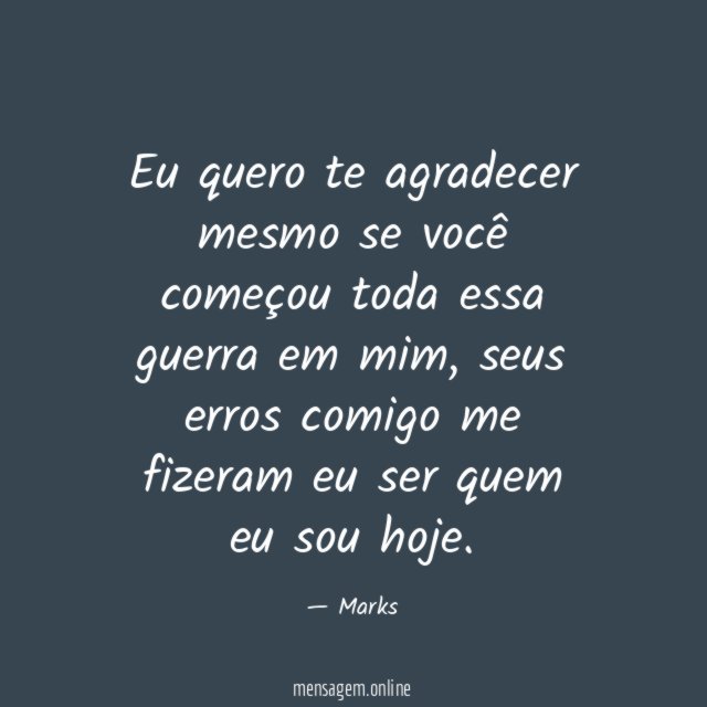 Eu quero te agradecer mesmo se você começou