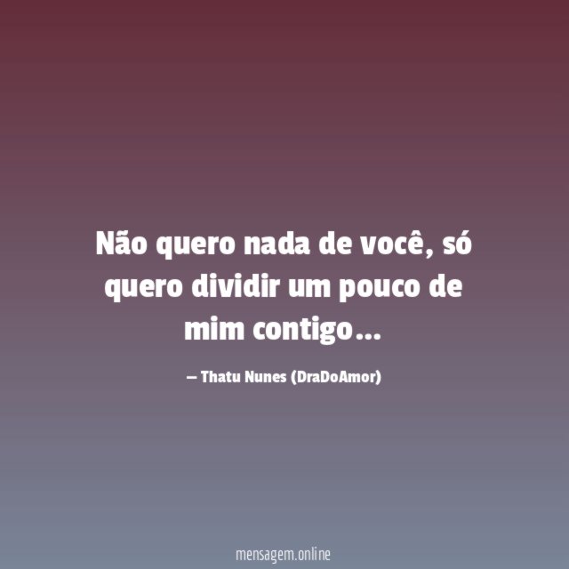 Não quero nada de você