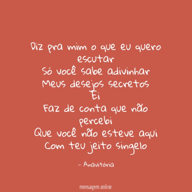 Diz pra mim o que eu quero escutar Só