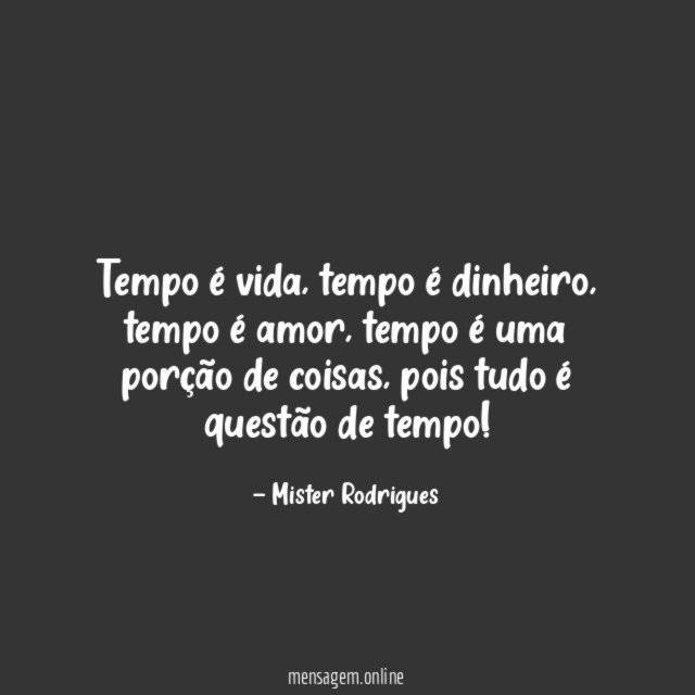 Tempo é vida