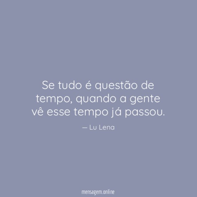 Se tudo é questão de tempo