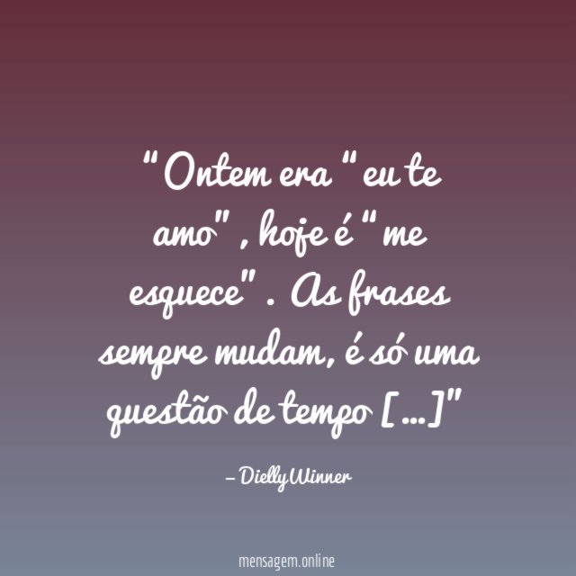 Ontem era “eu te amo”
