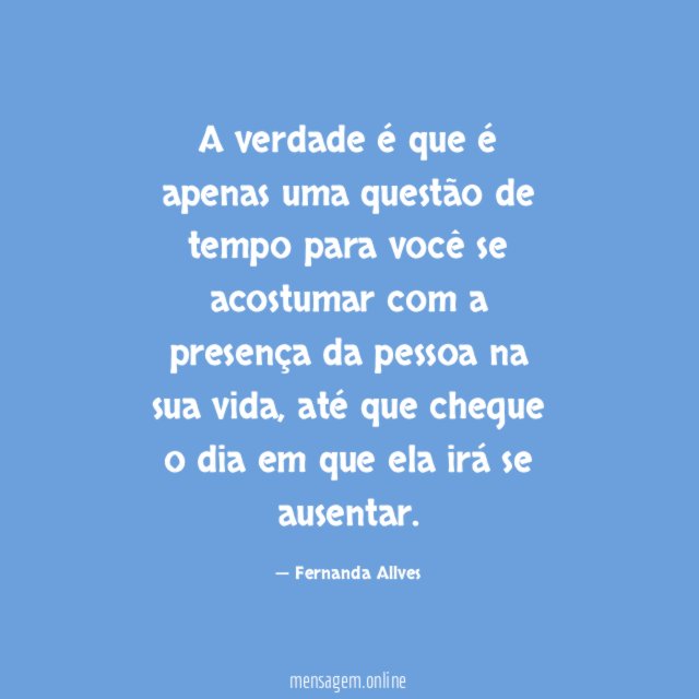 A verdade é que é apenas uma questão