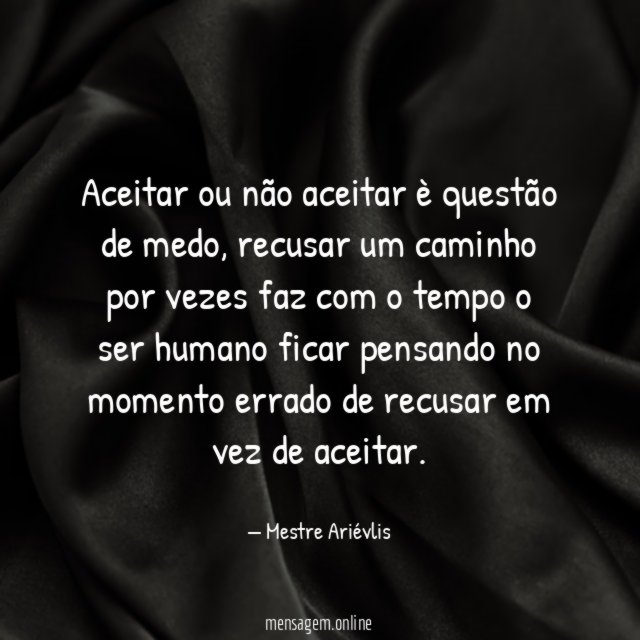 Aceitar ou não aceitar è questão de medo