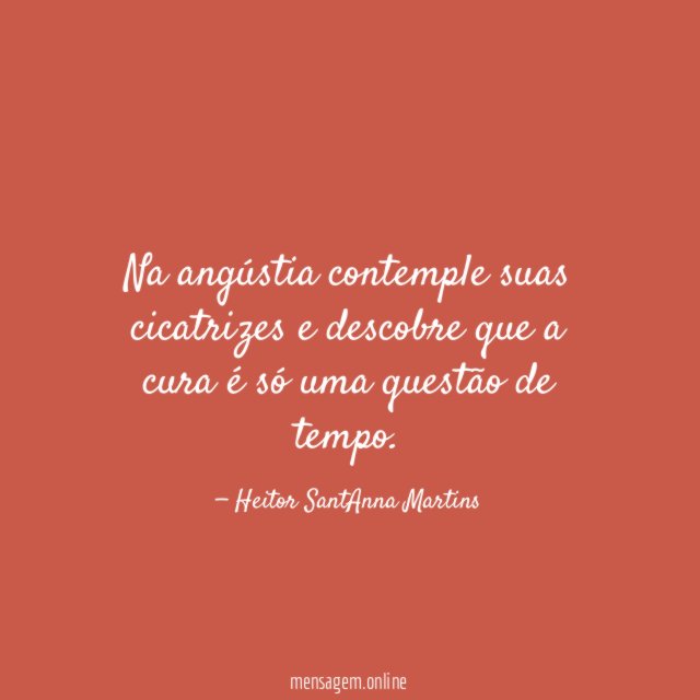 Na angústia contemple suas cicatrizes e descobre que