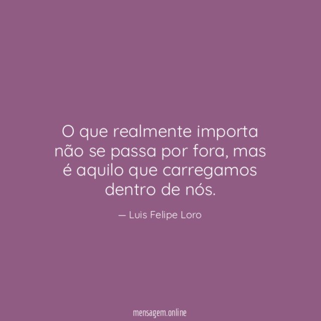 O que realmente importa não se passa por fora