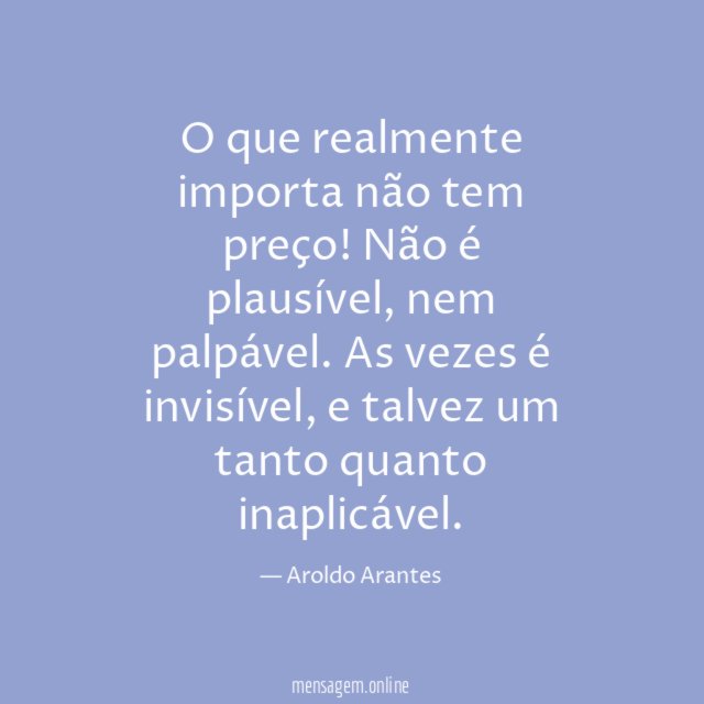 O que realmente importa não tem preço
