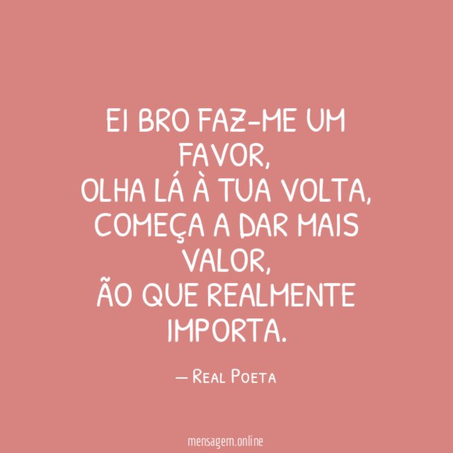 Ei bro faz-me um favor