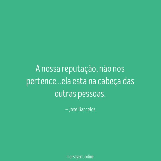 A nossa reputação