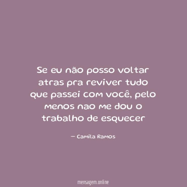 Se eu não posso voltar atras pra reviver