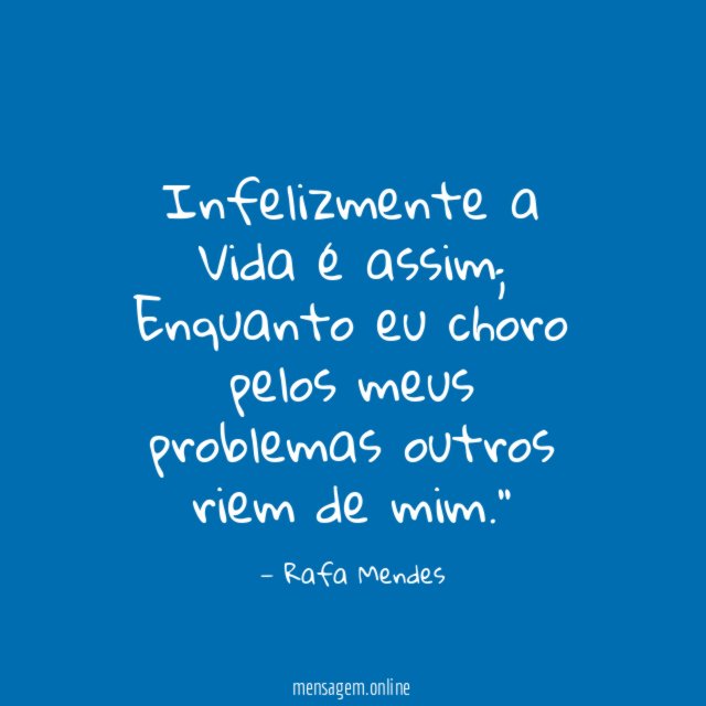 Infelizmente a Vida é assim