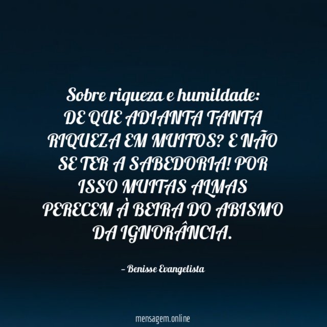 Sobre riqueza e humildade
