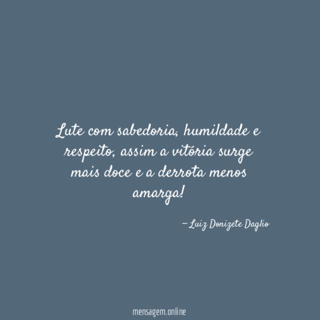 Lute com sabedoria