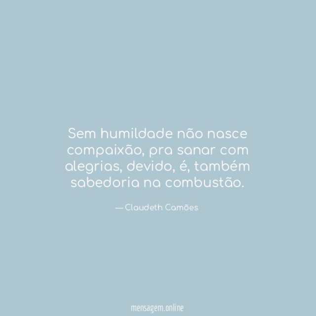 Sem humildade não nasce compaixão