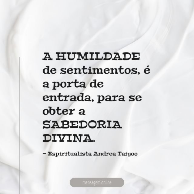 A HUMILDADE de sentimentos