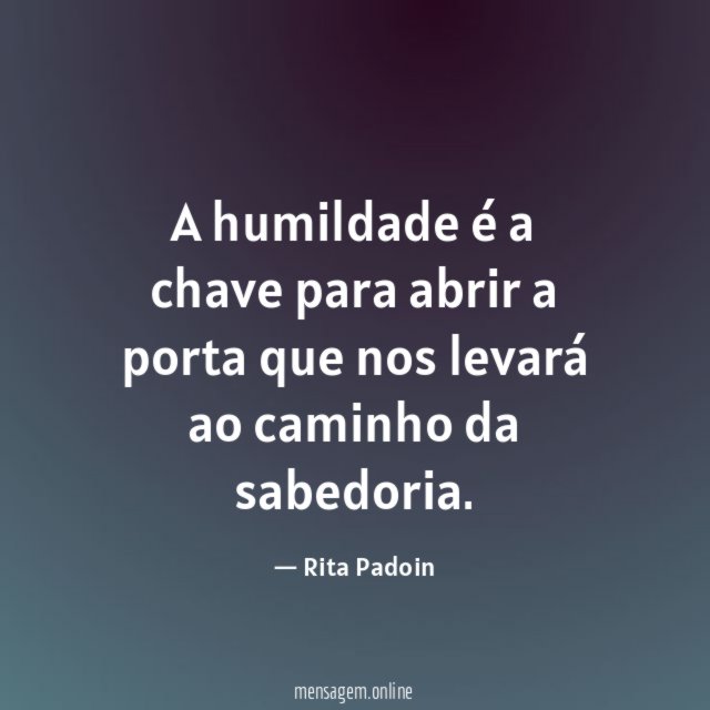 A humildade é a chave para abrir a