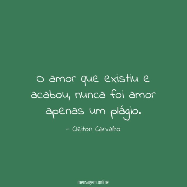 O amor que existiu e acabou