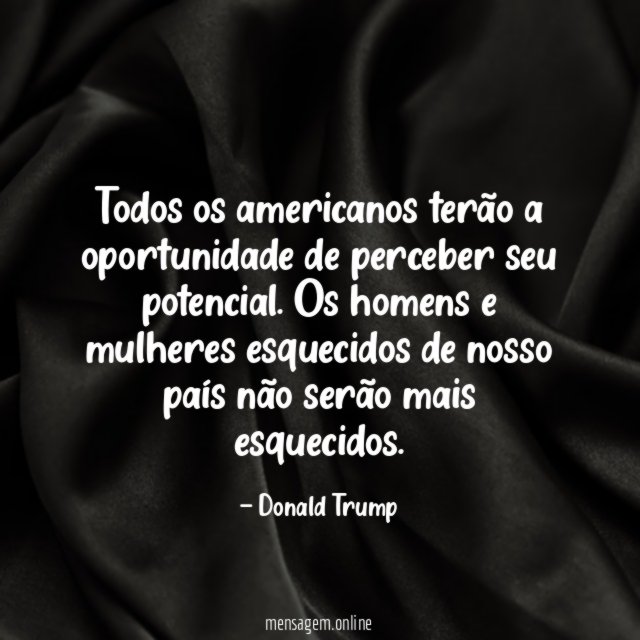 Todos os americanos terão a oportunidade de perceber seu potencial